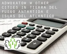 Adwokatów w  Other cities in Tierra del Fuego, Antartida e Islas del Atlantico Sur