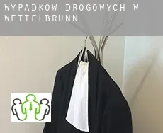 Wypadków drogowych w  Wettelbrunn