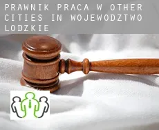 Prawnik praca w  Other cities in Wojewodztwo Lodzkie