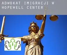 Adwokat imigracji w  Hopewell Center