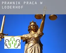 Prawnik praca w  Loderhof