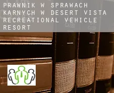 Prawnik w sprawach karnych w  Desert Vista Recreational Vehicle Resort