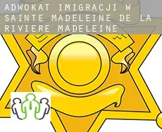 Adwokat imigracji w  Sainte-Madeleine-de-la-Rivière-Madeleine