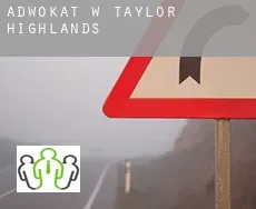 Adwokat w Taylor Highlands