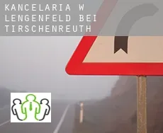 Kancelaria w  Lengenfeld bei Tirschenreuth