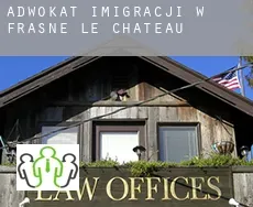 Adwokat imigracji w  Frasne-le-Château