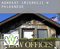 Adwokat imigracji w  Palogneux