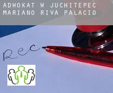 Adwokat w  Juchitepec de Mariano Riva Palacio