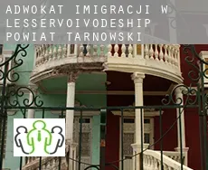 Adwokat imigracji w  Powiat tarnowski (Lesser Poland Voivodeship)