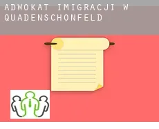 Adwokat imigracji w  Quadenschönfeld