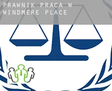 Prawnik praca w  Windmere Place