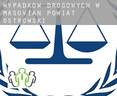 Wypadków drogowych w  Powiat ostrowski (Masovian Voivodeship)