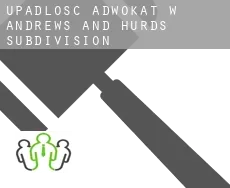 Upadłość adwokat w  Andrews and Hurds Subdivision