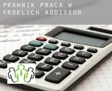 Prawnik praca w  Froelich Addition
